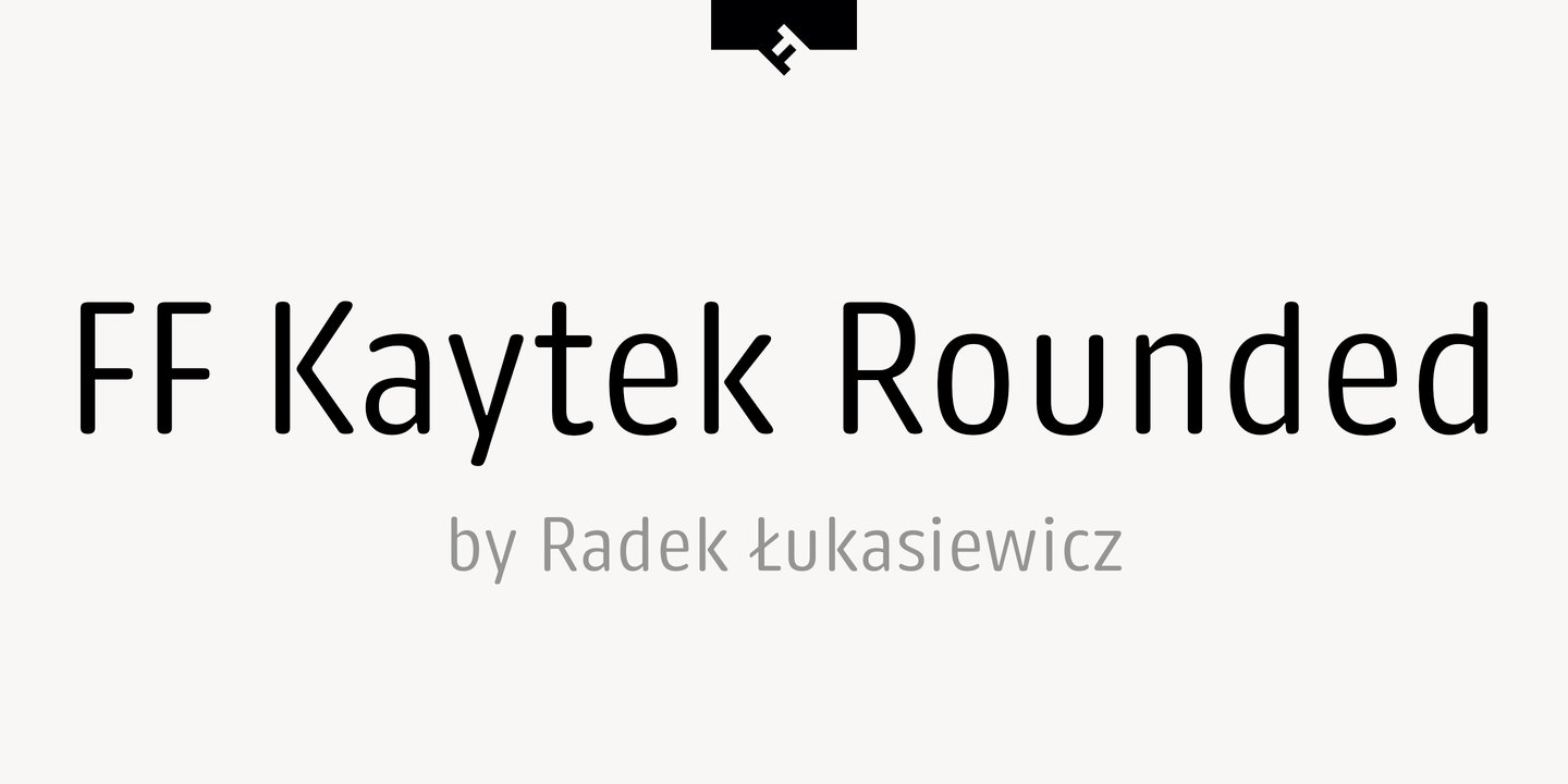 Шрифт FF Kaytek Rounded